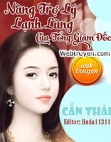 Cô Trợ Lý Lạnh Lùng Của Tổng Giám Đốc