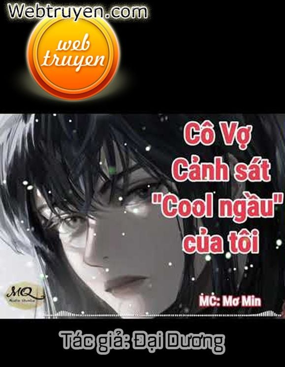 Cô Vợ Cảnh Sát Cool Ngầu Của Tôi