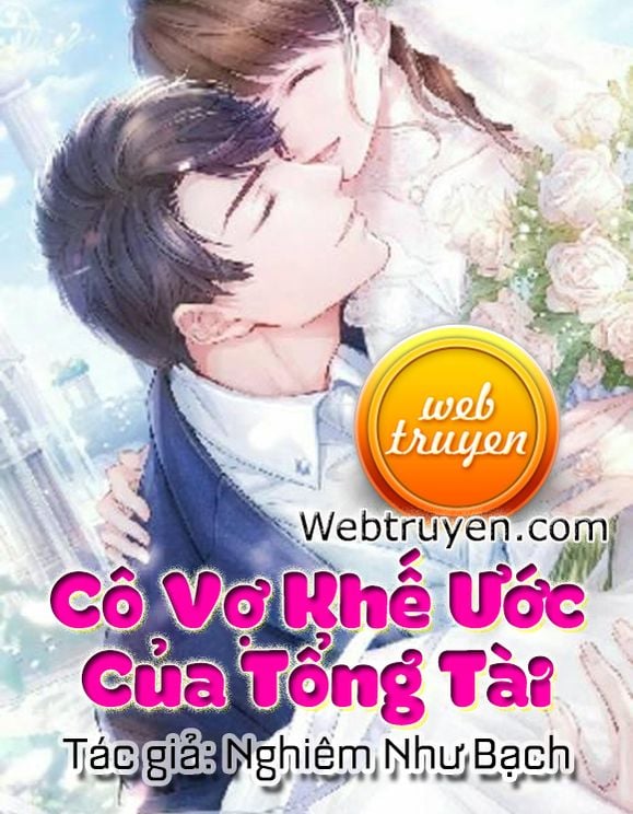 Cô Vợ Khế Ước Của Tổng Tài