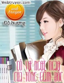 Cô Vợ Ngọt Ngào Của Tổng Giám Đốc