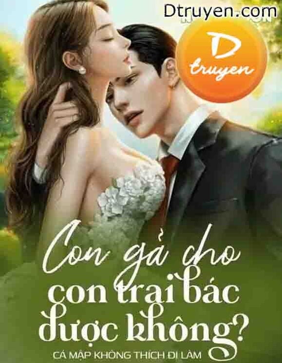 Con Gả Cho Con Trai Bác, Được Không?