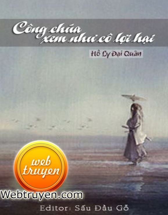 Công Chúa, Xem Như Cô Lợi Hại