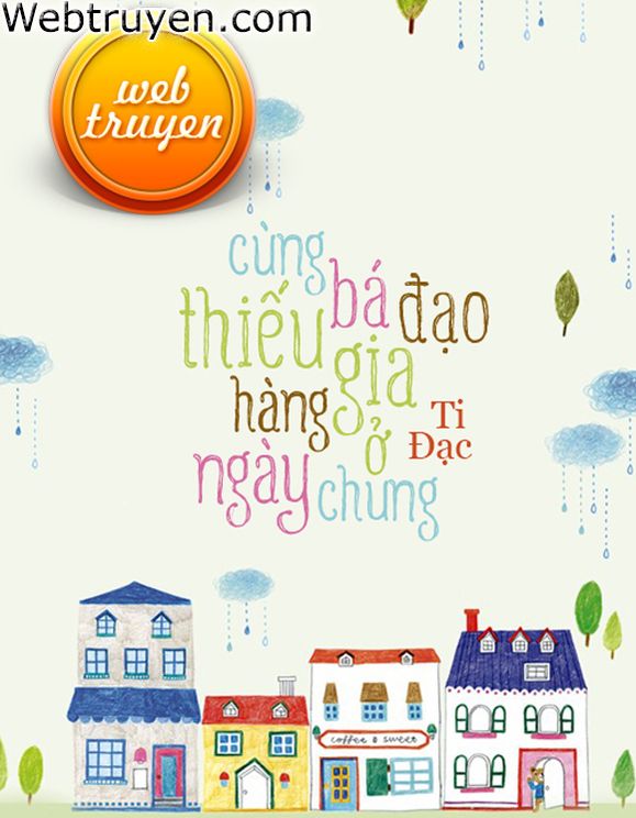 Cùng Bá Đạo Thiếu Gia Hàng Ngày Ở Chung