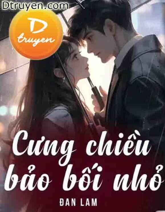 Cưng Chiều Bảo Bối Nhỏ