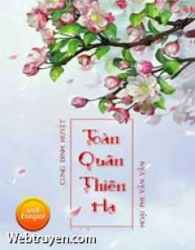 Cung Đình Huyết: Toàn Quân Thiên Hạ