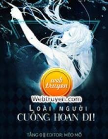 Cuồng Hoan Đi! Loài Người