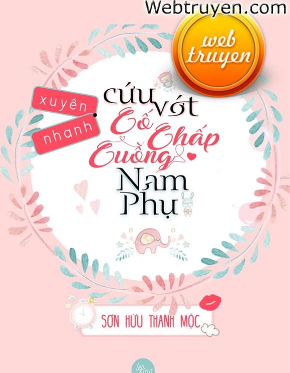 Cứu Vớt Cố Chấp Cuồng Nam Phụ