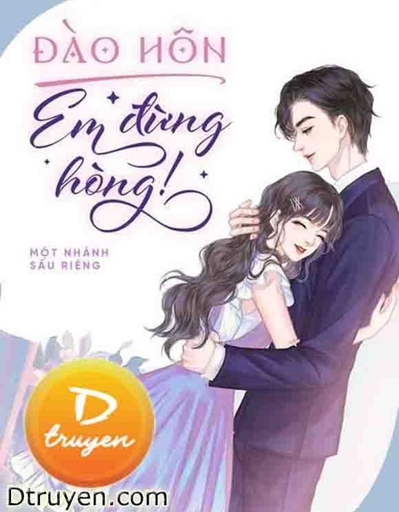 Đào Hôn, Em Đừng Hòng