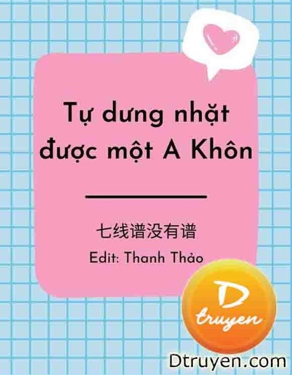 [Đạo Mộ Bút Ký] Tự Dưng Nhặt Được Một A Khôn