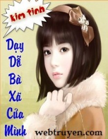 Dạy Dỗ Bà Xã Của Mình