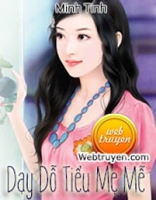 Dạy Dỗ Tiểu Mẹ Mễ