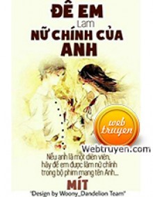 Để Em Làm Nữ Chính Của Anh