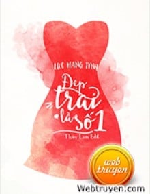 Đẹp Trai Là Số 1