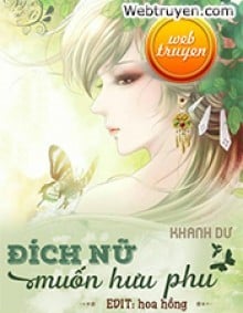 Đích Nữ Muốn Hưu Phu