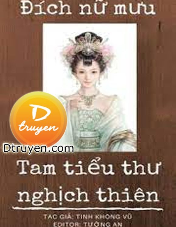 Đích Nữ Mưu: Tam Tiểu Thư Nghịch Thiên