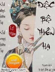 Độc Bộ Thiên Hạ - Thanh Xuyên Hoàng Thái Cực