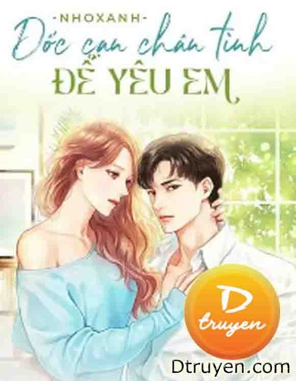 Dốc Cạn Chân Tình Để Yêu Em