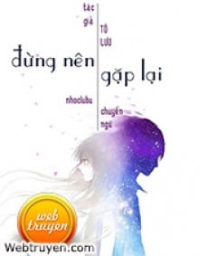 Đừng Nên Gặp Lại