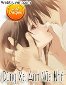 Đừng Xa Anh Nữa Nhé