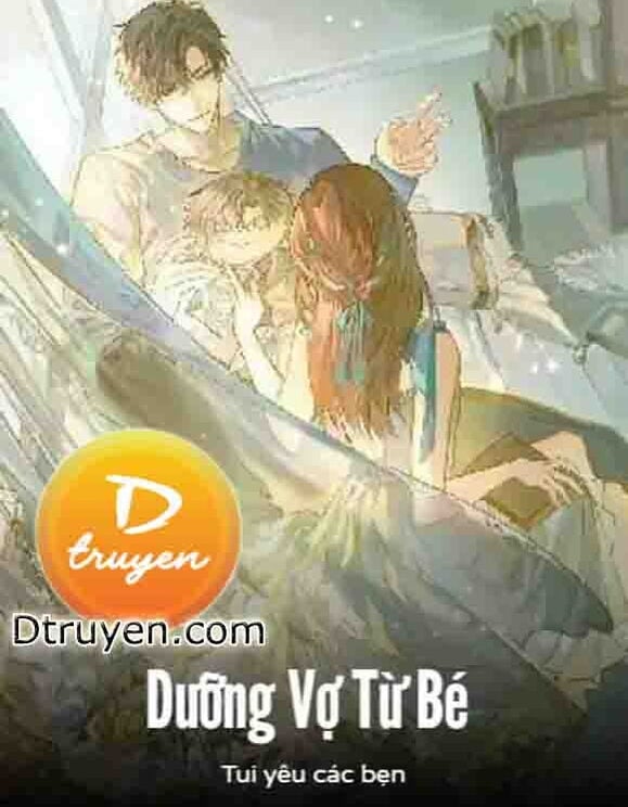 Dưỡng Vợ Từ Bé