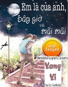 Em Là Của Anh, Bây Giờ Và Mãi Mãi