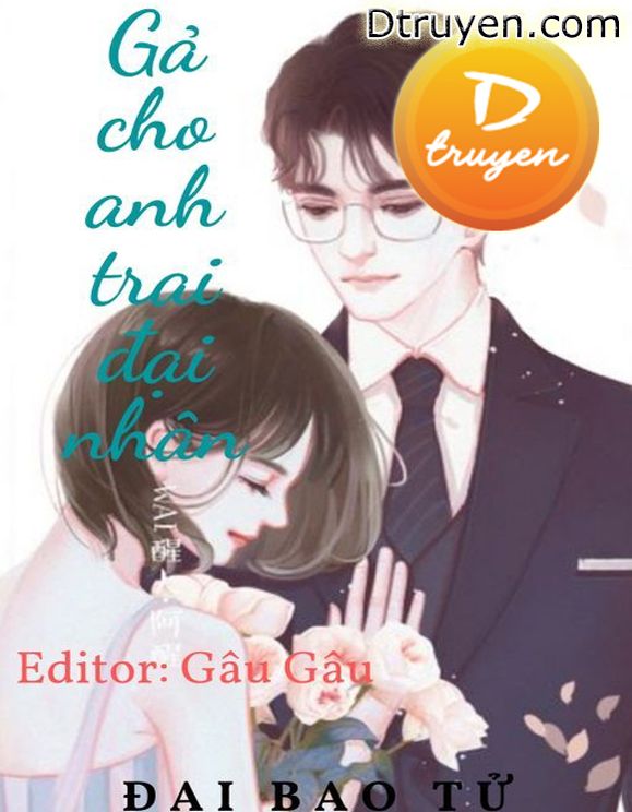 Gả Cho Anh Trai Đại Nhân