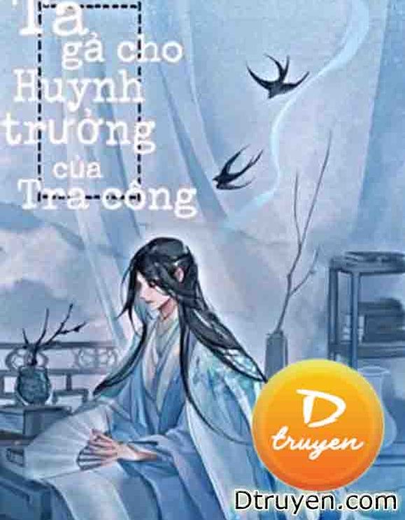 Gả Cho Huynh Trưởng Của Tra Công