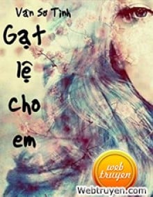 Gạt Lệ Cho Em