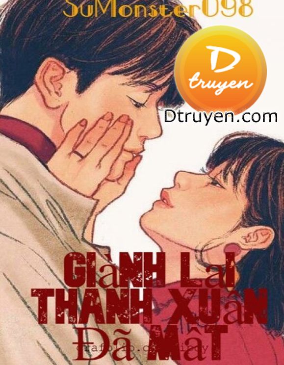 Giành Lại Thanh Xuân Đã Mất