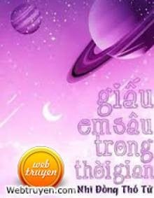 Giấu Em Sâu Trong Thời Gian