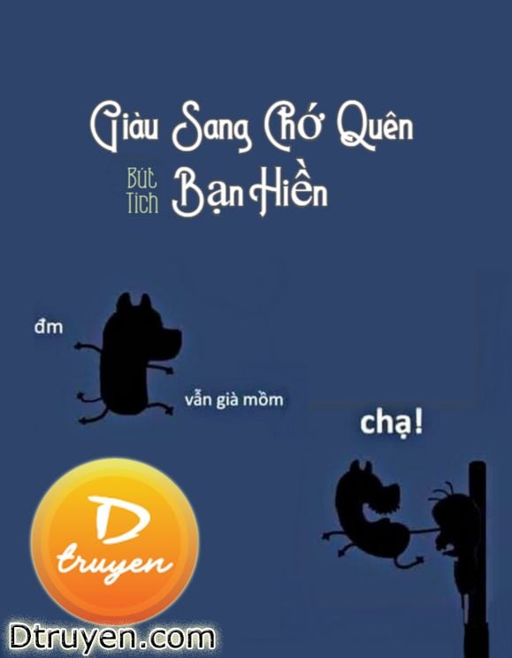 Giàu Sang Chớ Quên Bạn Hiền