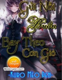 Gửi Nỗi Buồn Bay Theo Cơn Gió