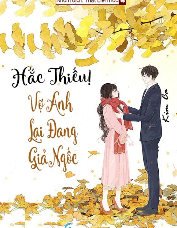 Hắc Thiếu, Vợ Anh Lại Đang Giả Ngốc