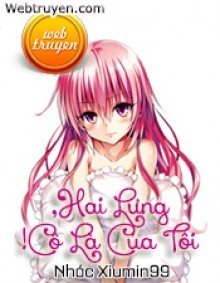 Hai Lưng, Cô Là Của Tôi!