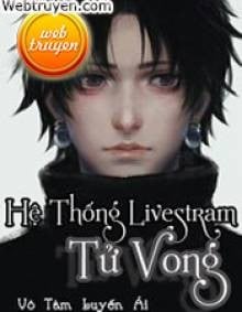 Hệ Thống Livestream Tử Vong