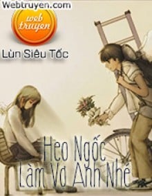 Heo Ngốc, Làm Vợ Anh Nhé!