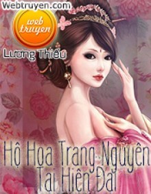 Hộ Hoa Trang Nguyên Tại Hiện Đại