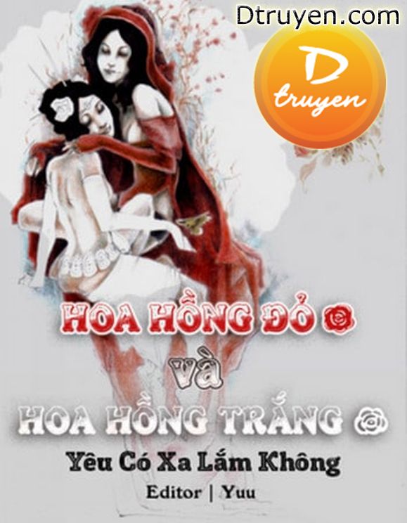 Hoa Hồng Đỏ Và Hoa Hồng Trắng