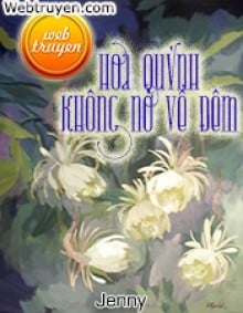 Hoa Quỳnh Không Nở Về Đêm