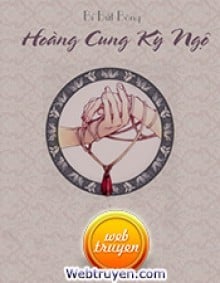 Hoàng Cung Kỳ Ngộ