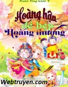 Hoàng Hậu Đè Bẹp Hoàng Thượng