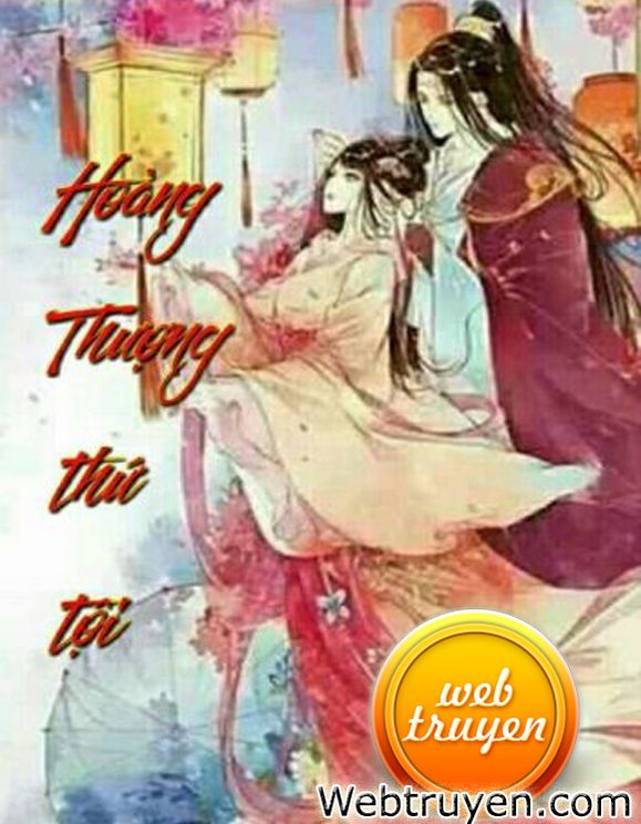 Hoàng Thượng Thứ Tội