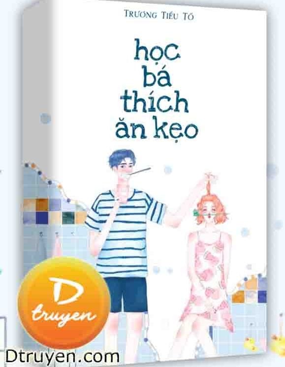 Học Bá Thích Ăn Kẹo