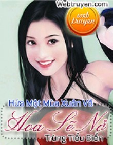 Hứa Một Mùa Xuân Về Hoa Sẽ Nở