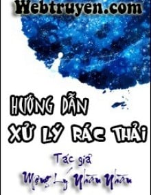 Hướng Dẫn Xử Lý Rác Thải