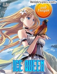 Ice Queen - Nữ Hoàng Băng Giá, Em Là Của Anh