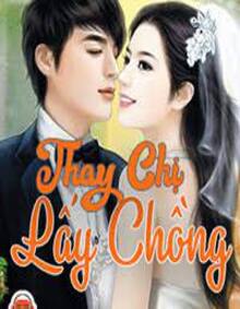 Thay Chị Lấy Chồng