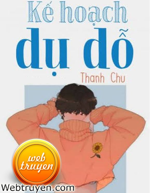 Kế Hoạch Dụ Dỗ