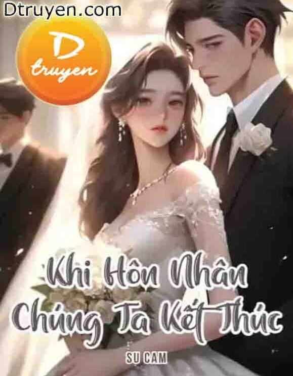 Khi Hôn Nhân Chúng Ta Kết Thúc