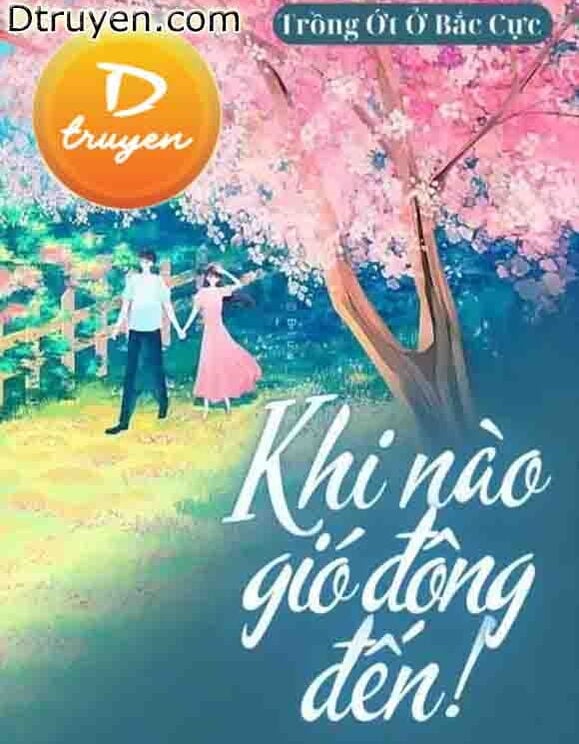 Khi Nào Gió Đông Đến